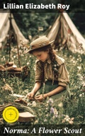 Cover: Norma: A Flower Scout - Good Press
