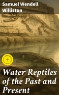 Cover: Water Reptiles of the Past and Present - Good Press