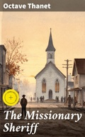 Cover: The Missionary Sheriff - Good Press
