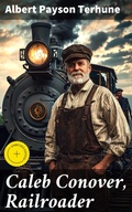 Cover: Caleb Conover, Railroader - Good Press