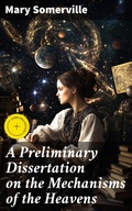 Cover: A Preliminary Dissertation on the Mechanisms of the Heavens - Good Press