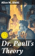 Cover: Dr. Paull's Theory - Good Press