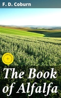 Cover: The Book of Alfalfa - Good Press