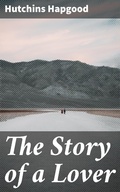 Cover: The Story of a Lover - Good Press