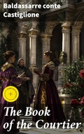 Cover: The Book of the Courtier - Good Press