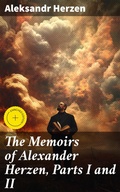 Cover: The Memoirs of Alexander Herzen, Parts I and II - Good Press