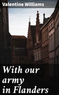 Cover: With our army in Flanders - Good Press