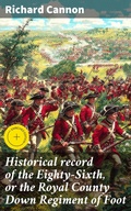 Cover: Historical record of the Eighty-Sixth, or the Royal County Down Regiment of Foot - Good Press