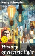 Cover: History of electric light - Good Press