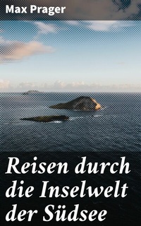Abbildung von: Reisen durch die Inselwelt der Südsee - Good Press
