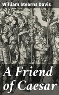 Cover: A Friend of Caesar - Good Press
