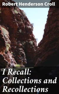 Enlarge image Cover: I Recall: Collections and Recollections - Good Press