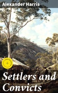 Cover: Settlers and Convicts - Good Press