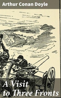 Abbildung von: A Visit to Three Fronts - Good Press