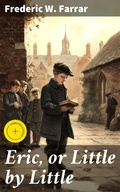 Cover: Eric, or Little by Little - Good Press