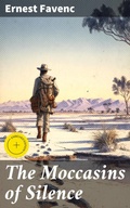Cover: The Moccasins of Silence - Good Press