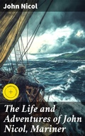 Cover: The Life and Adventures of John Nicol, Mariner - Good Press