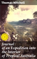 Cover: Journal of an Expedition into the Interior of Tropical Australia - Good Press