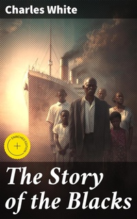 Enlarge image Cover: The Story of the Blacks - Good Press