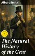 Cover: The Natural History of the Gent - Good Press