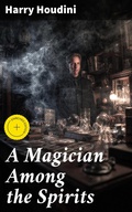 Cover: A Magician Among the Spirits - Good Press