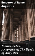 Cover: Monumentum Ancyranum: The Deeds of Augustus - Good Press