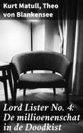 Cover: Lord Lister No. 4: De millioenenschat in de Doodkist - Good Press
