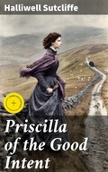 Cover: Priscilla of the Good Intent - Good Press
