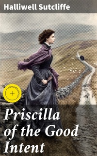 Enlarge image Cover: Priscilla of the Good Intent - Good Press