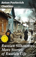 Cover: Russian Silhouettes: More Stories of Russian Life - Good Press