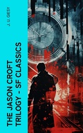 Cover: The Jason Croft Trilogy - SF Classics - e-artnow