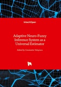 Cover: Adaptive Neuro-Fuzzy Inference System as a Universal Estimator - IntechOpen