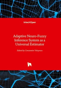 Enlarge image Cover: Adaptive Neuro-Fuzzy Inference System as a Universal Estimator - IntechOpen