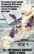 Cover: 25+  The World's Greatest Short Stories. Vol 1 - Strelbytskyy Multimedia Publishing
