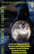 Cover: 100+ Horror Collection. Scary Stories to Read in Bed Tonight - Strelbytskyy Multimedia Publishing
