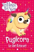 Cover: Pugicorn to the Rescue! - ORCHARD BOOKS