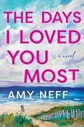 Cover: The Days I Loved You Most - Thorndike Press Large Print