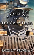 Cover: The Gold Train - Thorndike Press Large Print