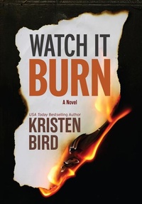Enlarge image Cover: Watch It Burn - Thorndike Press Large Print