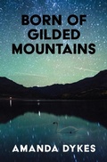 Cover: Born of Gilded Mountains - Lucent Books