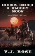 Cover: Riders Under a Bloody Moon - Thorndike Press Large Print