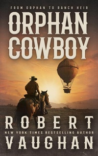 Enlarge image Cover: Orphan Cowboy - Thorndike Press Large Print
