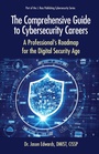 Cover: Comprehensive Guide to Cybersecurity Careers - J Ross Publishing
