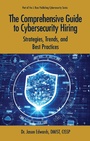Cover: Comprehensive Guide to Cybersecurity Hiring - J Ross Publishing