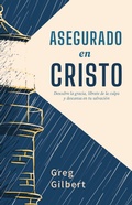 Cover: Asegurado en Cristo - Publicaciones Faro de Gracia