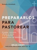 Cover: Prepararlos para pastorear - Publicaciones Faro de Gracia