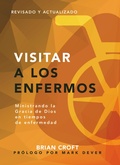 Cover: Visitar a los enfermos - Publicaciones Faro de Gracia