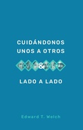 Cover: Cuid&aacute;ndonos unos a otros & Lado a lado - Publicaciones Faro de Gracia