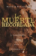 Cover: La muerte recordada - Publicaciones Faro de Gracia