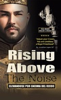 Cover: Rising Above The Noise - iUniverse